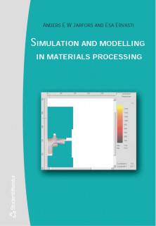 Simulation and Modelling in Materials Processing