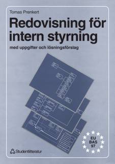 Redovisning för intern styrning : med uppgifter och lösningsförslag