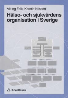 Hälso- och sjukvårdens organisation i Sverige