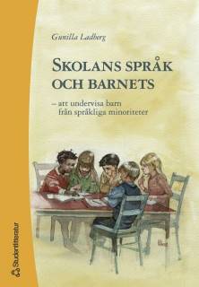 Skolans språk och barnets - – att undervisa barn från språkliga minoriteter