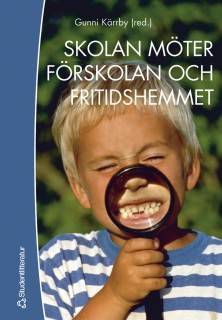 Skolan möter förskolan och fritidshemmet