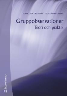 Gruppobservationer : Teori och praktik