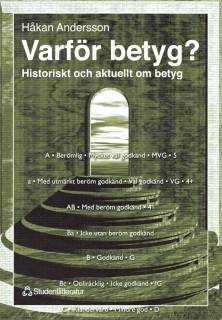 Varför betyg? - Historiskt och aktuellt om betyg