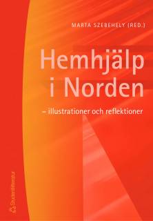 Hemhjälp i Norden - - illustrationer och reflektioner