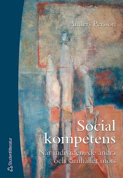 Social kompetens - När individen, de andra och samhället möts