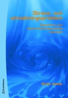 Stress- och utmattningsproblem : Kognitiva och beteendeterapeutiska metoder