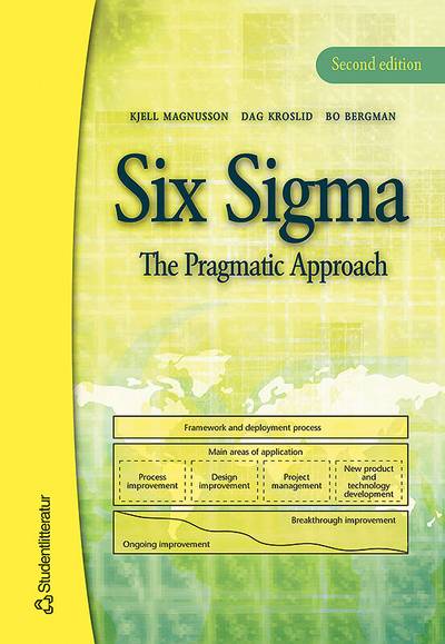 Six Sigma - The Pragmatic Approach