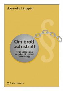 Om brott och straff - Från sociologins klassiker till modern kriminologi