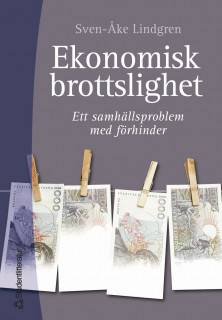 Ekonomisk brottslighet - Ett samhällsproblem med förhinder