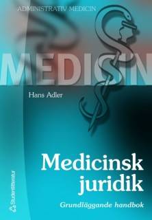 Medicinsk juridik : grundläggande handbok