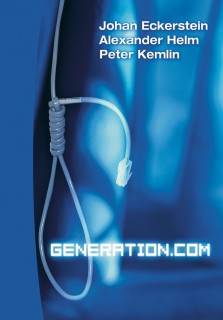Generation.com - En historia om den nya ekonomins entreprenörer