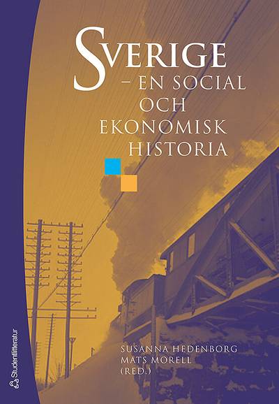 Sverige : en social och ekonomisk historia