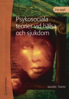 Psykosociala teorier vid hälsa och sjukdom