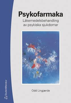 Psykofarmaka : läkemedelsbehandling av psykiska sjukdomar