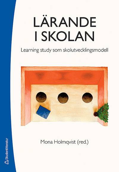 Lärande i skolan : learning study som skolutvecklingsmodell