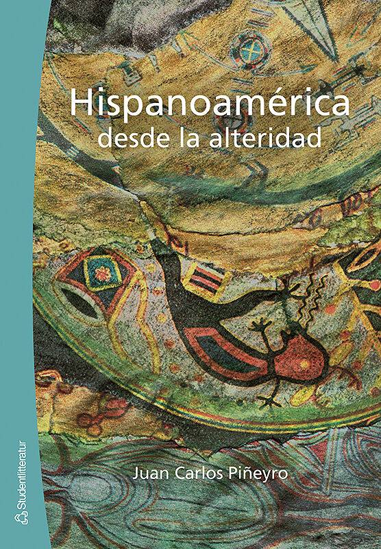 Hispanoamérica desde la alteridad