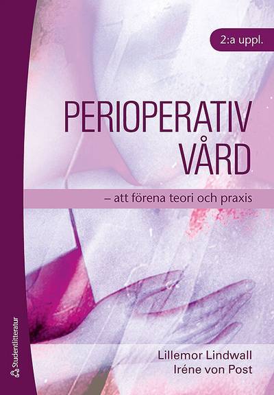 Perioperativ vård : att förena teori och praxis