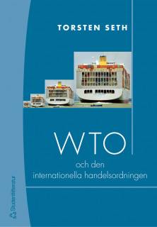WTO och den internationella handelsordningen