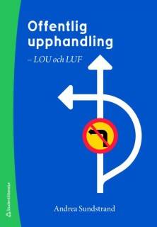 Offentlig upphandling : LOU och LUF