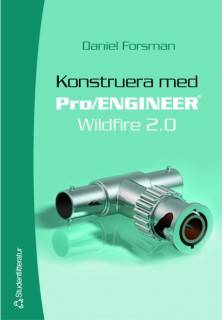 Konstruera med Pro/ENGINEER - Wildfire 2.0