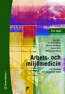 Arbets- och miljömedicin : en lärobok om hälsa och miljö