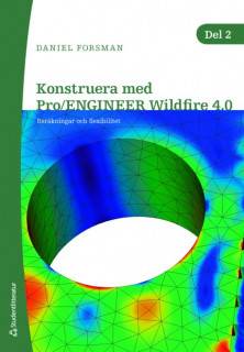 Konstruera med Pro/ENGINEER Wildfire 4.0. D. 2