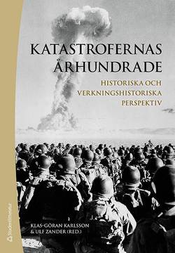 Katastrofernas århundrade : historiska och verkningshistoriska perspektiv