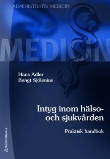 Intyg inom hälso- och sjukvården : praktisk handbok