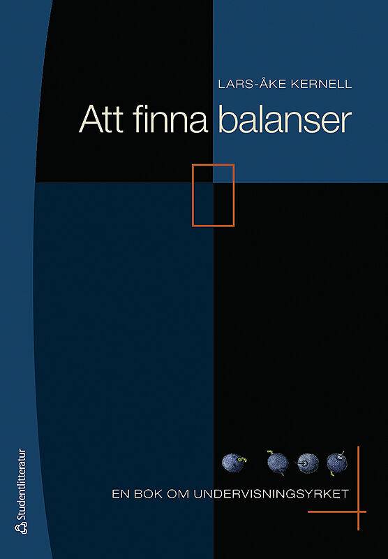 Att finna balanser : en bok om undervisningsyrket