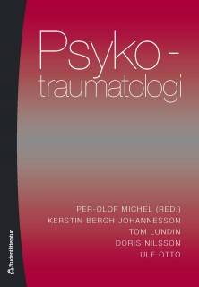 Psykotraumatologi : bedömning, bemötande och behandling av stresstillstånd