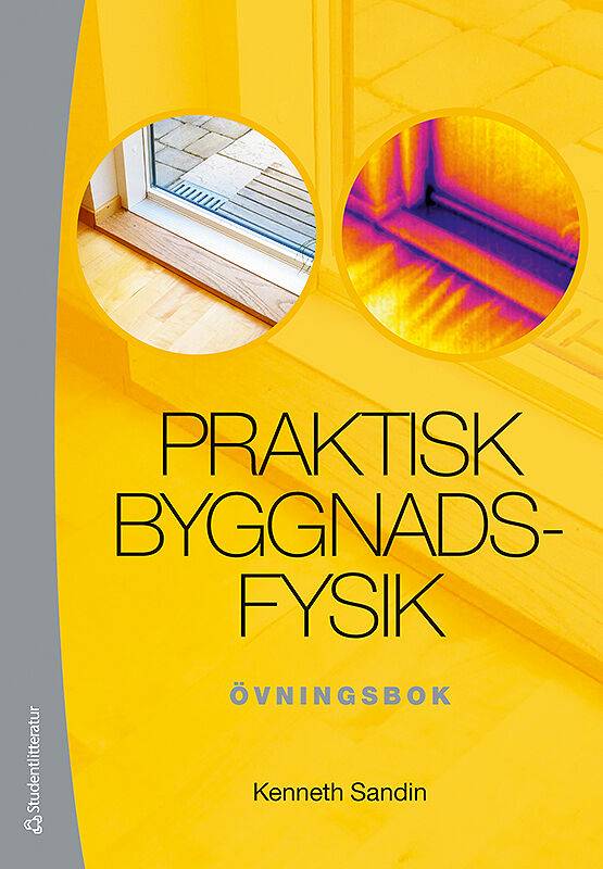 Praktisk byggnadsfysik : övningsbok