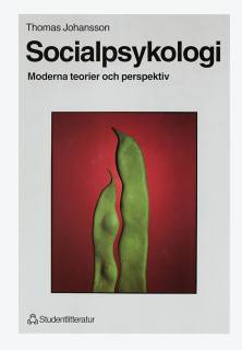 Socialpsykologi - - Moderna teorier och perspektiv