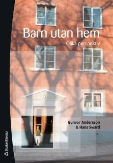 Barn utan hem - Olika perspektiv