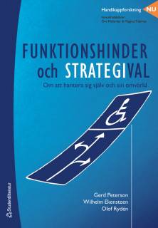 Funktionshinder och strategival - Om att hantera sig själv och sin omvärld