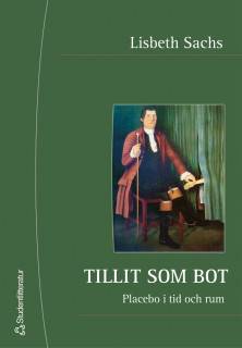 Tillit som bot - Placebo i tid och rum