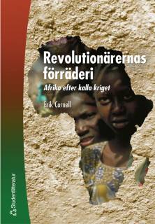 Revolutionärernas förräderi - Afrika efter kalla kriget