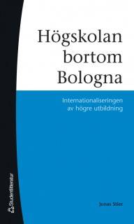 Högskolan bortom Bologna - Internationaliseringen av högre utbildning