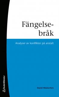 Fängelsebråk - Analyser av konflikter på anstalt