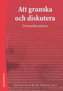 Att granska och diskutera - Dramatikanalyser