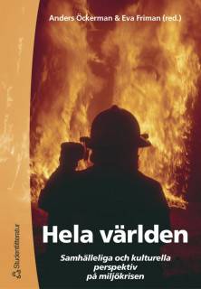 Hela världen - Samhälleliga och kulturella perspektiv på miljökrisen