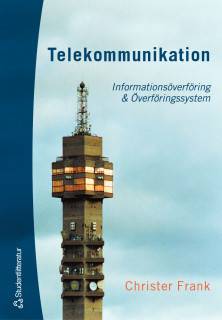 Telekommunikation : Informationsöverföring & Överföringssystem