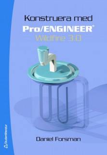 Konstruera med Pro/ENGINEER Wildfire 3.0