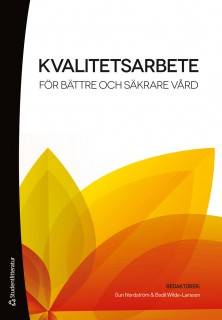 Kvalitetsarbete för bättre och säkrare vård