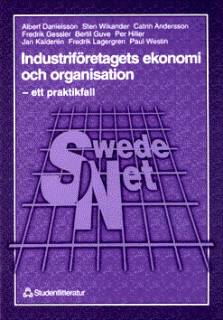 Industriföretagets ekonomi och organisation - - ett praktikfall (SwedeNet)