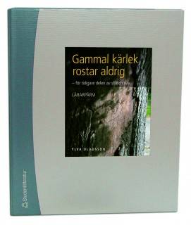 Gammal kärlek rostar aldrig Lärarmaterial