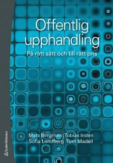 Offentlig upphandling - På rätt sätt och till rätt pris