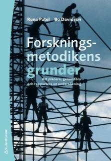 Forskningsmetodikens grunder : att planera, genomföra och rapportera en undersökning