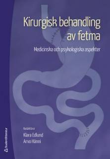 Kirurgisk behandling av fetma - Medicinska och psykologiska aspekter