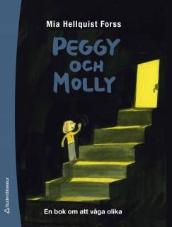 Peggy och Molly : om att våga olika saker