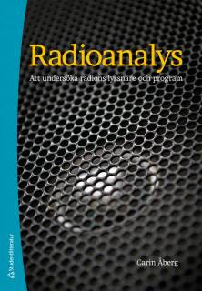 Radioanalys : att undersöka radions lyssnare och program